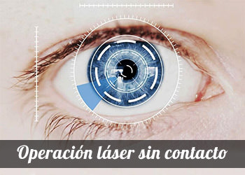 Operacion laser sin contacto